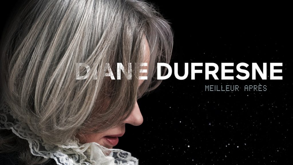 Diane Dufresne : "Meilleur après", son nouvel album en 11 ans